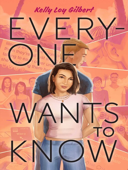 Title details for Everyone Wants to Know by Kelly Loy Gilbert - Available